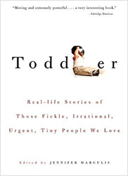 Toddler by Jennifer Margulis, Ph.D.